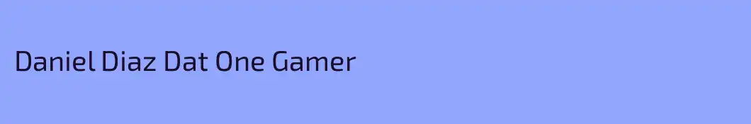 Daniel Diaz Dat One Gamer
